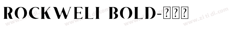 ROCKWELI BOLD字体转换
